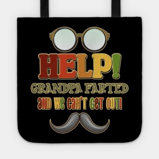 Help! Grandpa Farted and we can't get out! Glasses Design Tote