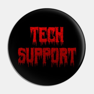 Creepy Tech Support Pin