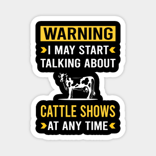 Warning Cattle Show Magnet