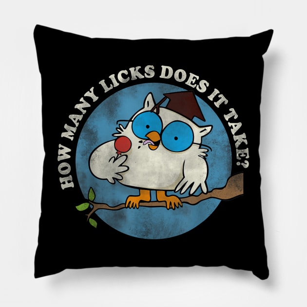 Funny I Know How Many Licks It Takes Funny Owl Lover Pillow by HBart