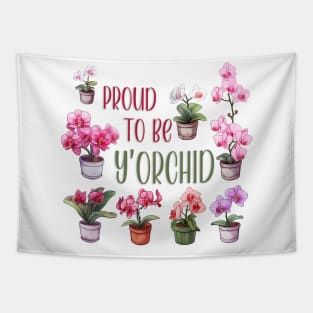 Proud To Be Y'orchid (Your Kid) Tapestry