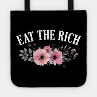 Eat The Rich Floral Tote