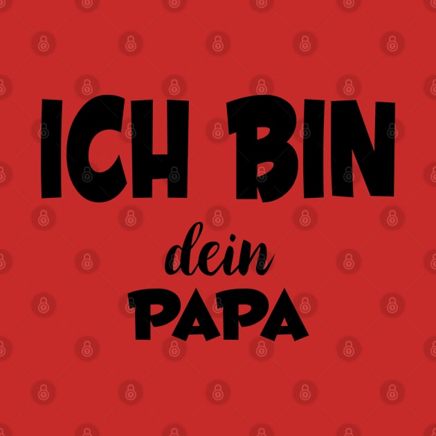 ich bin dein papa by FromBerlinGift