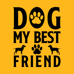 Dog My Best Friend T-Shirt