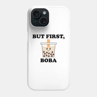 But First, Boba with Cute Boba Bubble Milk Tea Phone Case