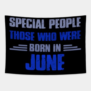 Special people those who wre born in JUNE Tapestry