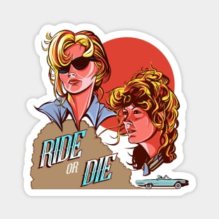 Ride or Die Magnet