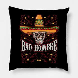 Bad Hombre Skull Pillow