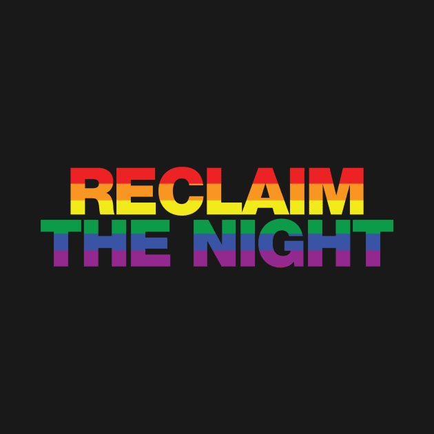 Reclaim the night rainbow design by Captain-Jackson