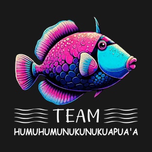 Team Humuhumunukunukuapua'a Hawaiian Reef Triggerfish Hawaii T-Shirt