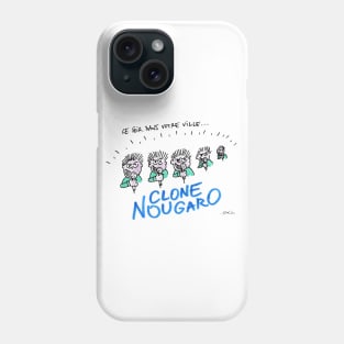 Clone Nougaro Phone Case