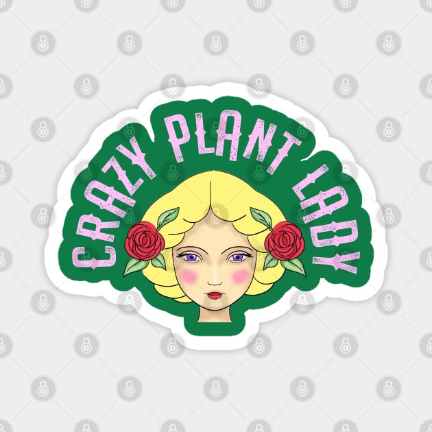 Crazy plant lady. Young pretty lovely blond girl with red roses in her hair. Girls who love plants. Respect mother nature. Plant parent. Grow green things with love. Magnet by BlaiseDesign