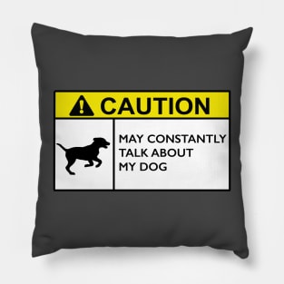 Caution Dog Pillow