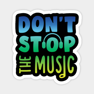 Don t stop the music Magnet