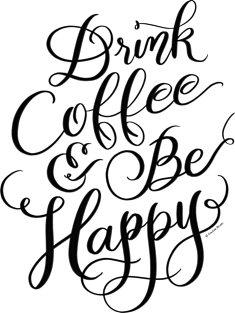 Drink Coffee & Be Happy Hand Lettered Design Magnet