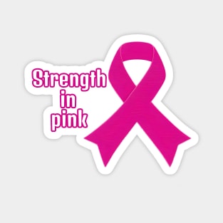 Strength in Pink Magnet