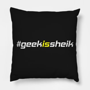 #geekissheik Pillow