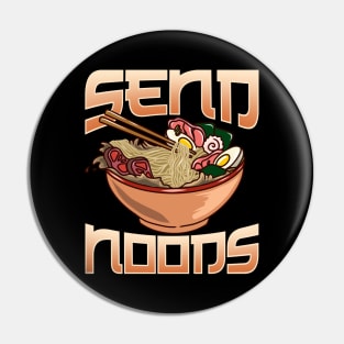 Send Noods Anime Gaming Pho Ramen Noodle Pun Pin