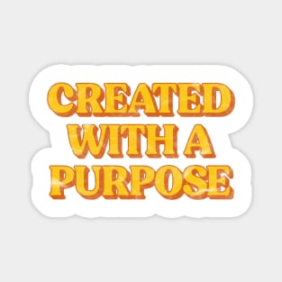 Retro Created With A Purpose Christian Magnet