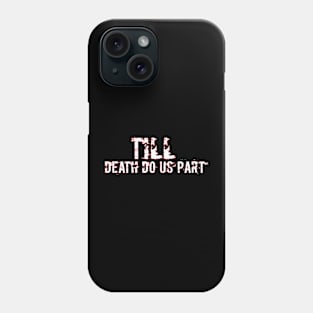 Marriage t-shirt designs Phone Case