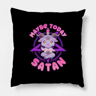 Maybe Today Satan I Cute Kawaii Anime Baphomet graphic Pillow