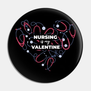 Nursing is my valentine Pin