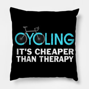 Cycling It's Cheaper Than a Therapy Bicycle Race Bicycling Pillow