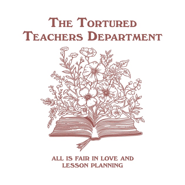 Tortured Teachers Department Shirt, Funny Teacher Shirt, Trending Teacher Memes, Teacher All is Fair T-shirt, Trendy Teacher by Justin green