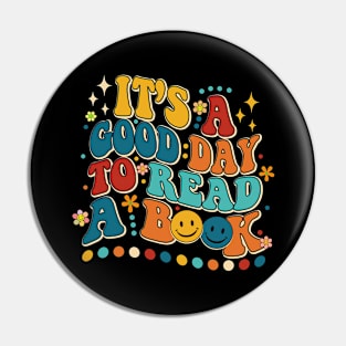 It_s Good Day To Read Book Funny Library Reading Lovers Shirt Pin