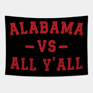 Alabama Vs. All Y'all v2 Tapestry