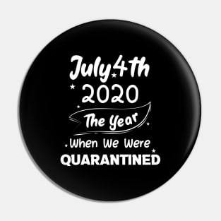 4th of July 2020 The Year When We Were Quarantined,4th july fourth, Pin