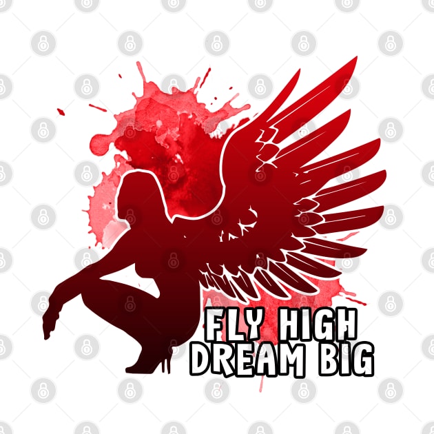 Angel Wings Fly High Dream Big Red by dnlribeiro88