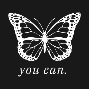 You Can... T-Shirt