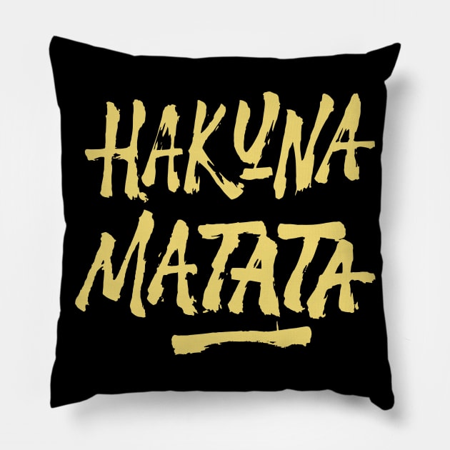 hakuna matata Pillow by Tintakarya