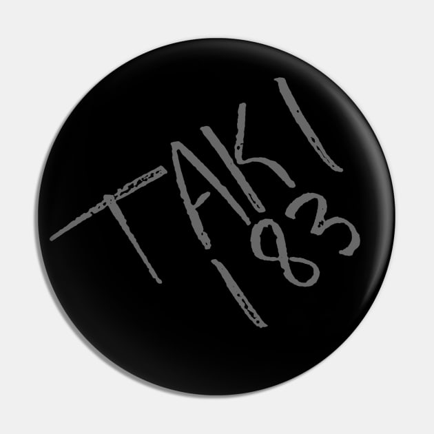 Taki183 Pin by inktheplace2b
