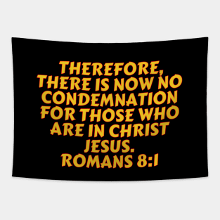 Bible Verse Romans 8:1 Tapestry