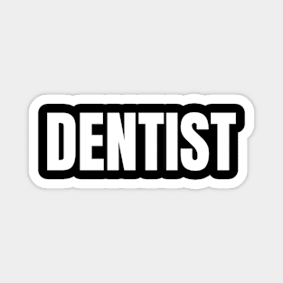 Dentist Word - Simple Bold Text Magnet