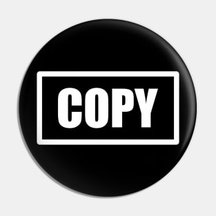 Copy Paste T-Shirt Pin