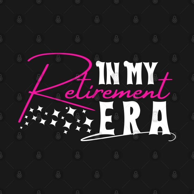 In My Retirement Era,My Grandmother Is Retired by click2print