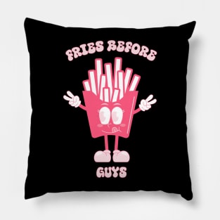 Fries before guys Pillow