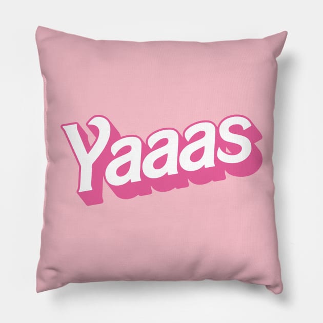 Yaaas Pillow by la'lunadraw