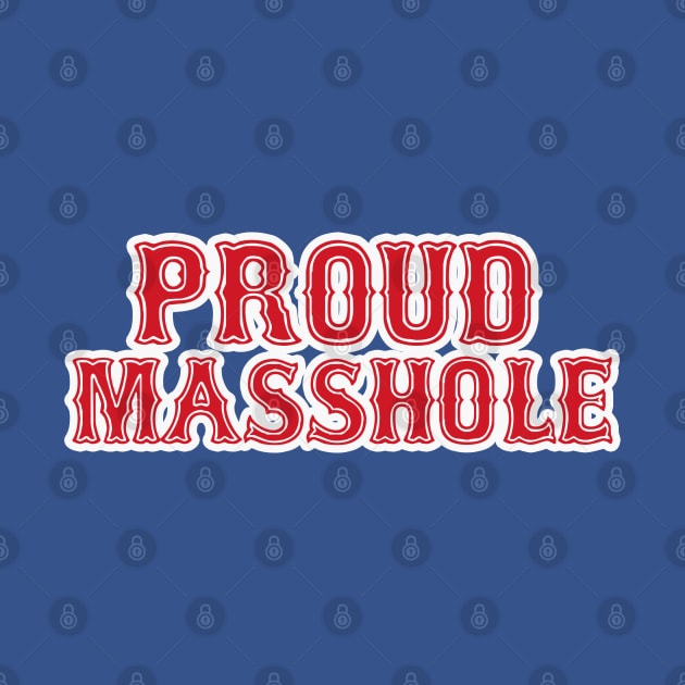 Proud Masshole by  The best hard hat stickers 