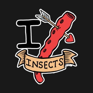 I Insect Heart Insects! T-Shirt