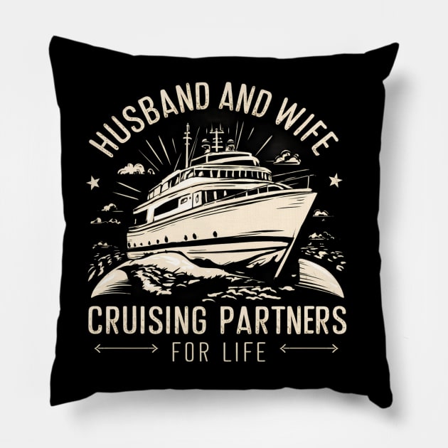 Husband and Wife cruising partners for life Pillow by mdr design
