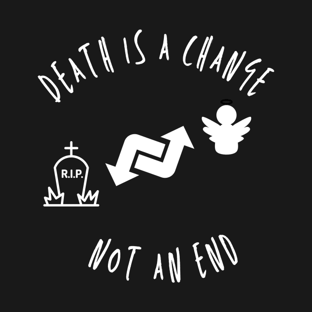 Death is change an end by Crazy skull