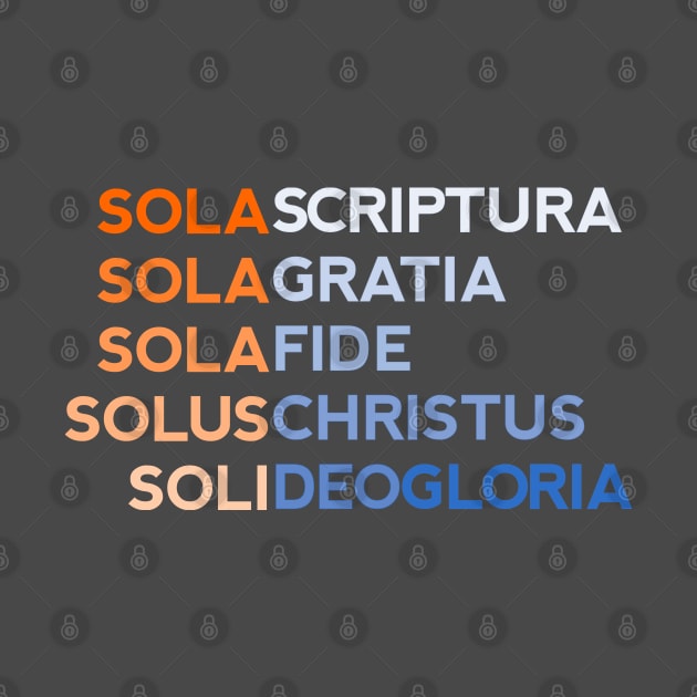 Five Solas of the Reformation by SeeScotty