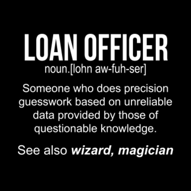 Loan Officer Noun Definition Funny Shirt T Shirt Funny Loan