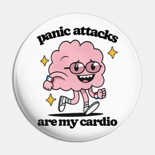 ✧  Panic Attacks Are My Cardio  ✧ Pin