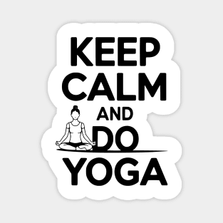 Keep Calm and Do Yoga Magnet