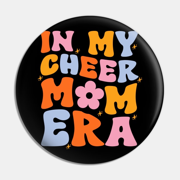 In My Cheer Mom Era Shirt, Cheer Mom, Mom Shirt, Mom Life Shirt, Stage Mom Shirt, Cheer Mom Gift, Cheer Mama Shirt, Cheer Mom Squad Pin by ILOVEY2K